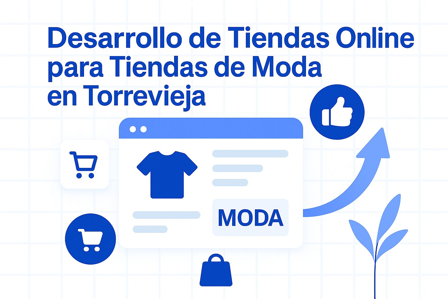 Desarrollo de tiendas online para Tiendas de Moda en Torrevieja