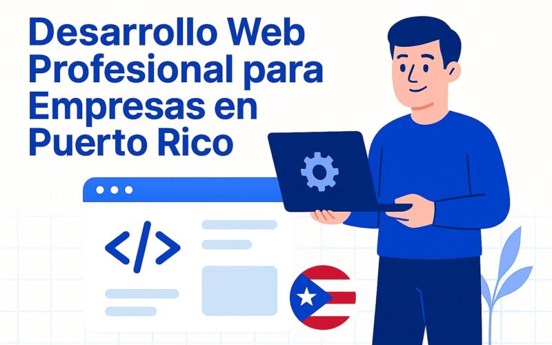 Desarrollo web profesional para Empresas en puerto rico